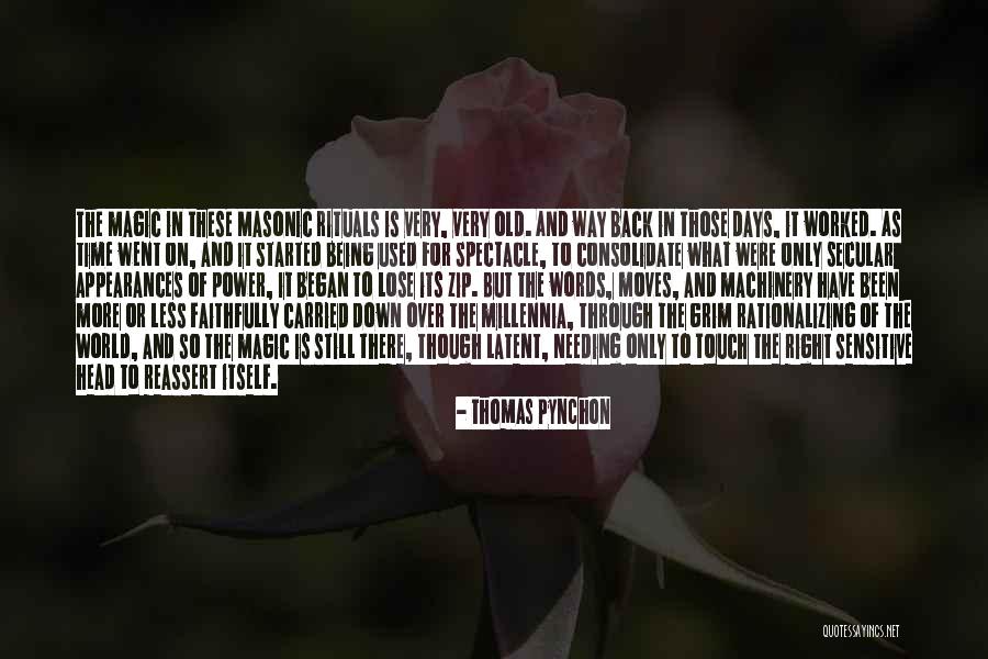 Still Being There Quotes By Thomas Pynchon Still Being There Quotes By Thomas Pynchon