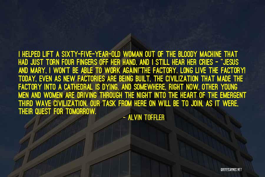 Still Being Young Quotes By Alvin Toffler Still Being Young Quotes By Alvin Toffler