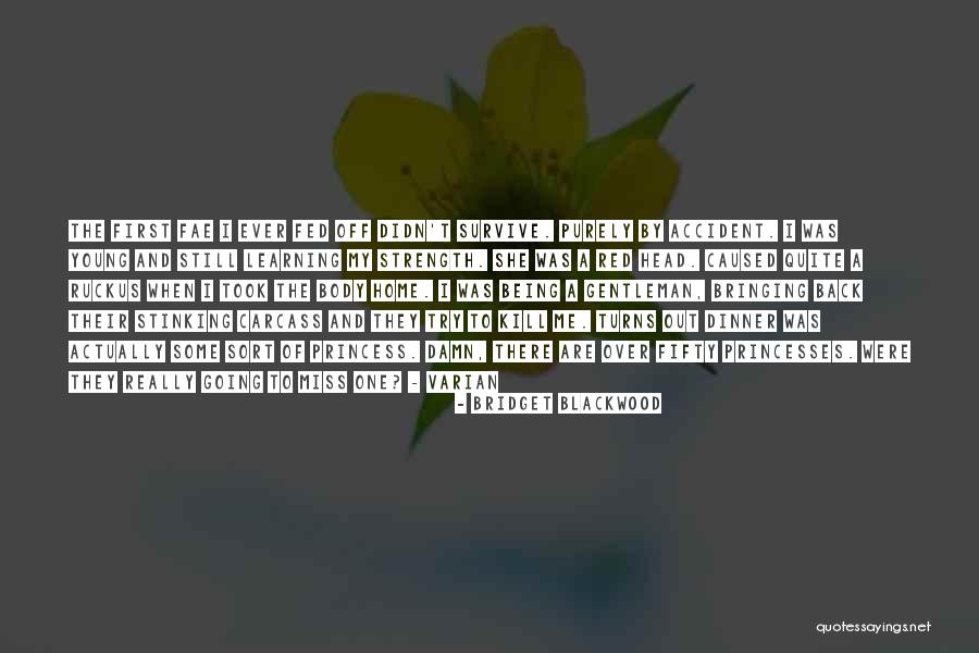 Still Being Young Quotes By Bridget Blackwood Still Being Young Quotes By Bridget Blackwood