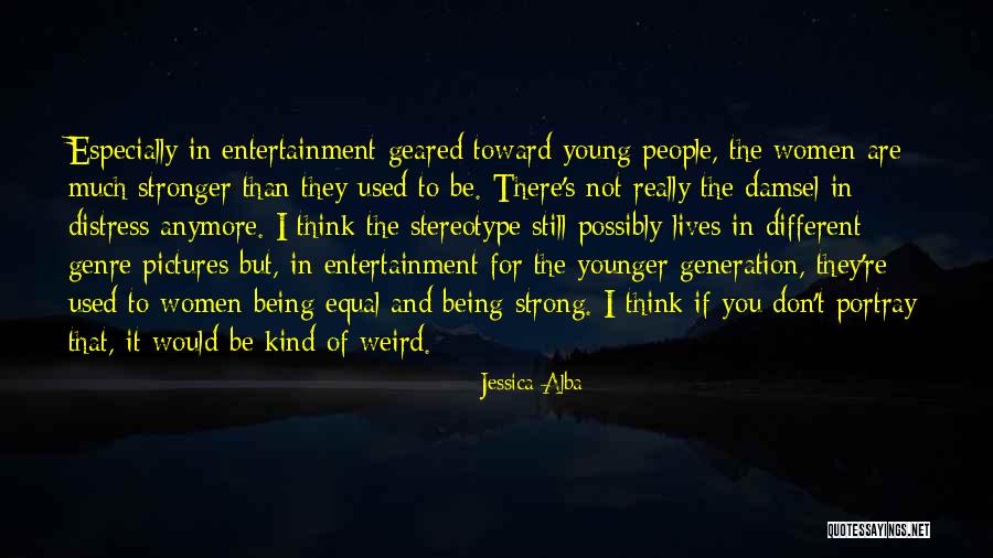 Still Being Young Quotes By Jessica Alba Still Being Young Quotes By Jessica Alba