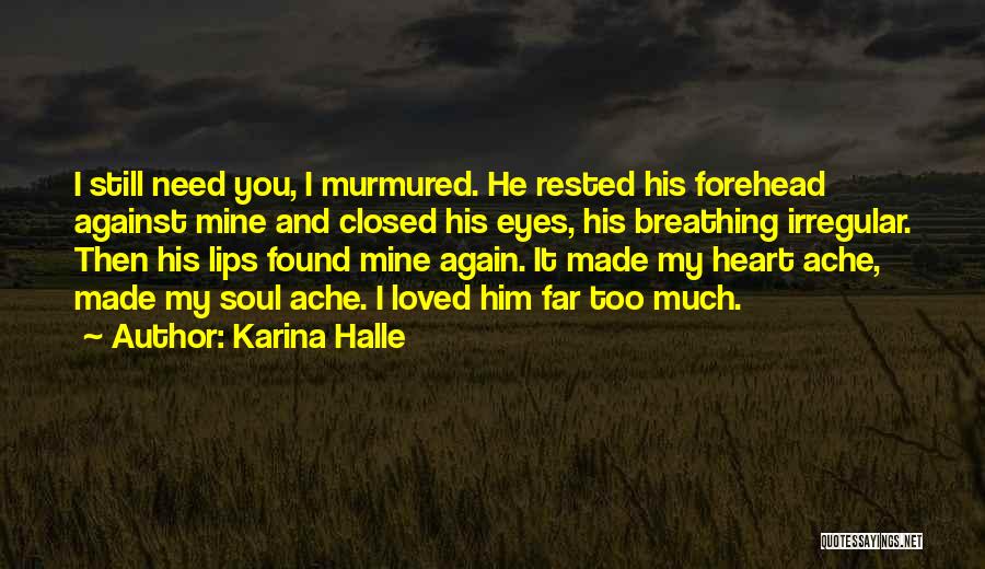 Still Breathing Quotes By Karina Halle