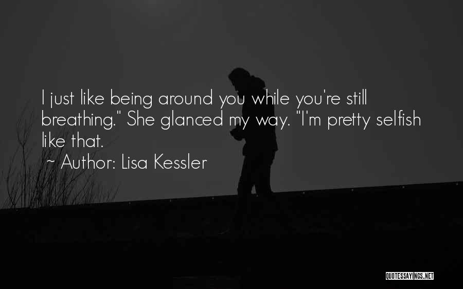 Still Breathing Quotes By Lisa Kessler