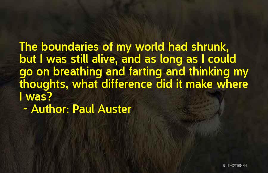 Still Breathing Quotes By Paul Auster