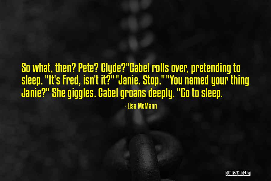 Still Cant Sleep Quotes By Lisa McMann Still Cant Sleep Quotes By Lisa McMann