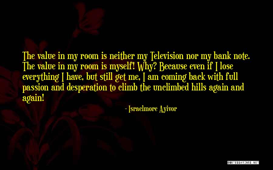 Still Coming Quotes By Israelmore Ayivor