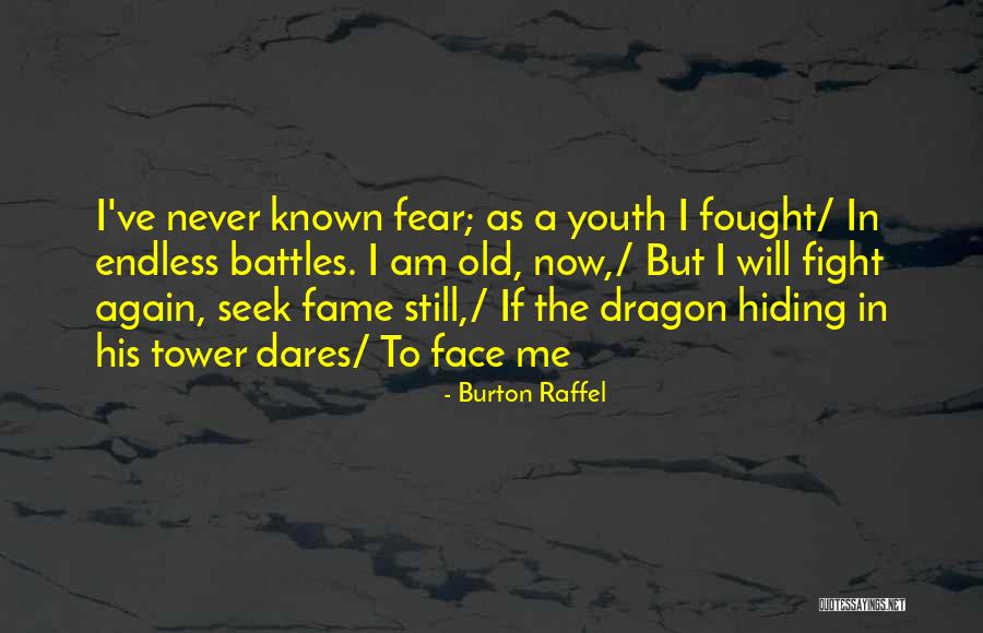 Still Dragon Quotes By Burton Raffel Still Dragon Quotes By Burton Raffel