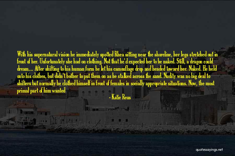 Still Dragon Quotes By Katie Reus Still Dragon Quotes By Katie Reus