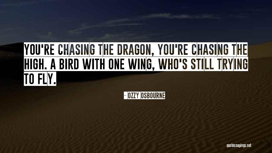 Still Dragon Quotes By Ozzy Osbourne Still Dragon Quotes By Ozzy Osbourne