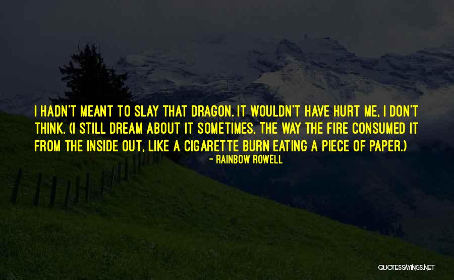 Still Dragon Quotes By Rainbow Rowell Still Dragon Quotes By Rainbow Rowell