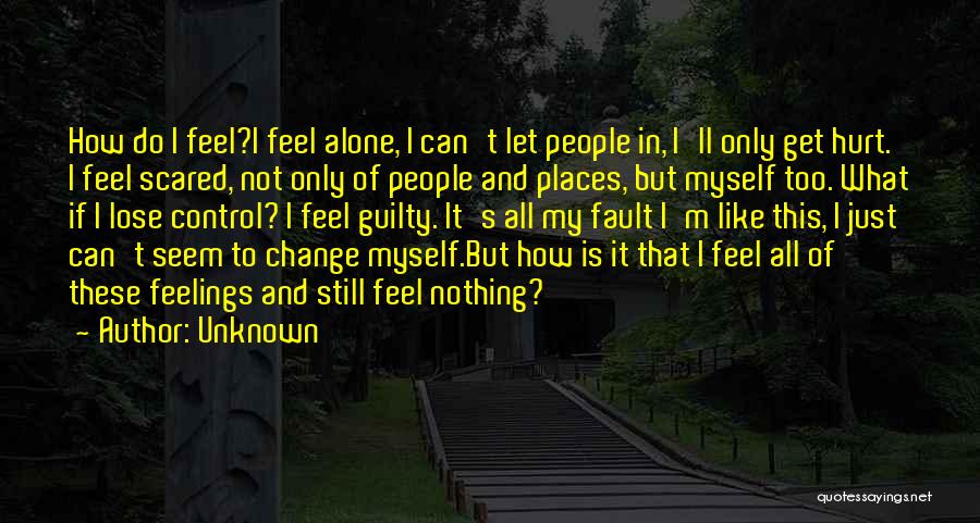 Still Feel Alone Quotes By Unknown