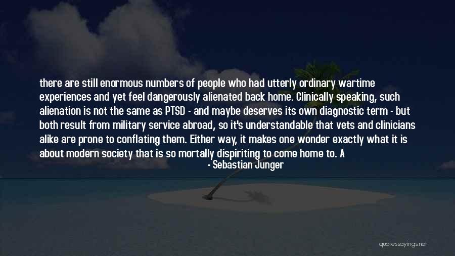 Still Feel The Same Quotes By Sebastian Junger Still Feel The Same Quotes By Sebastian Junger
