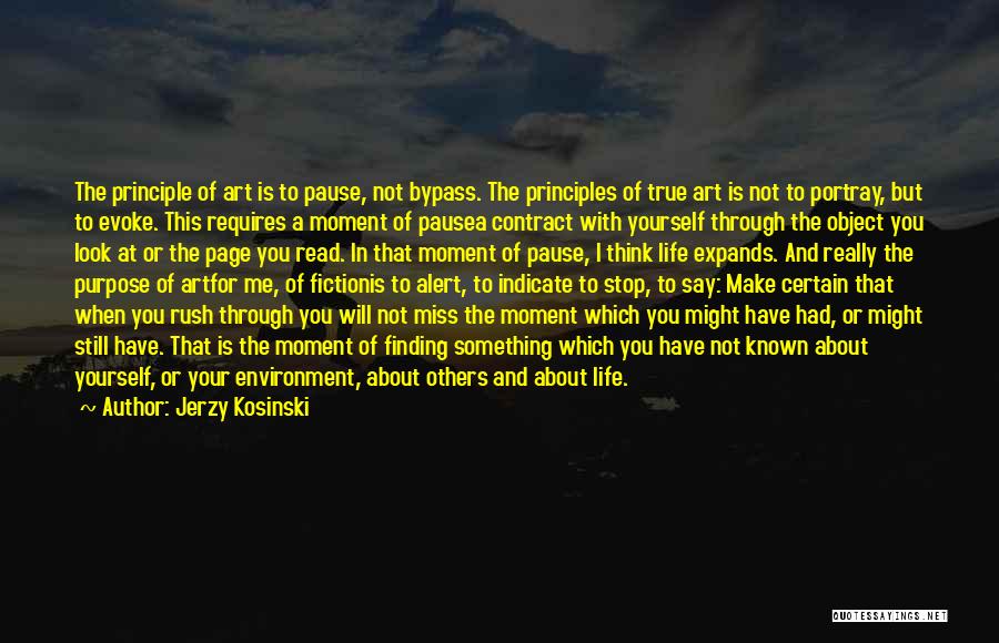 Still Finding Yourself Quotes By Jerzy Kosinski