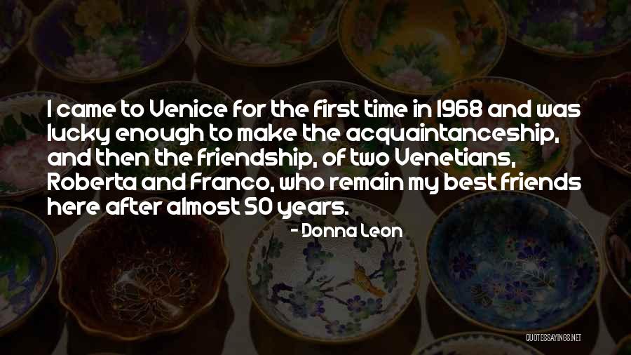 Still Friends After All These Years Quotes By Donna Leon