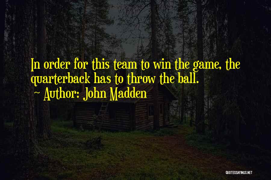 Still Game Funny Quotes By John Madden