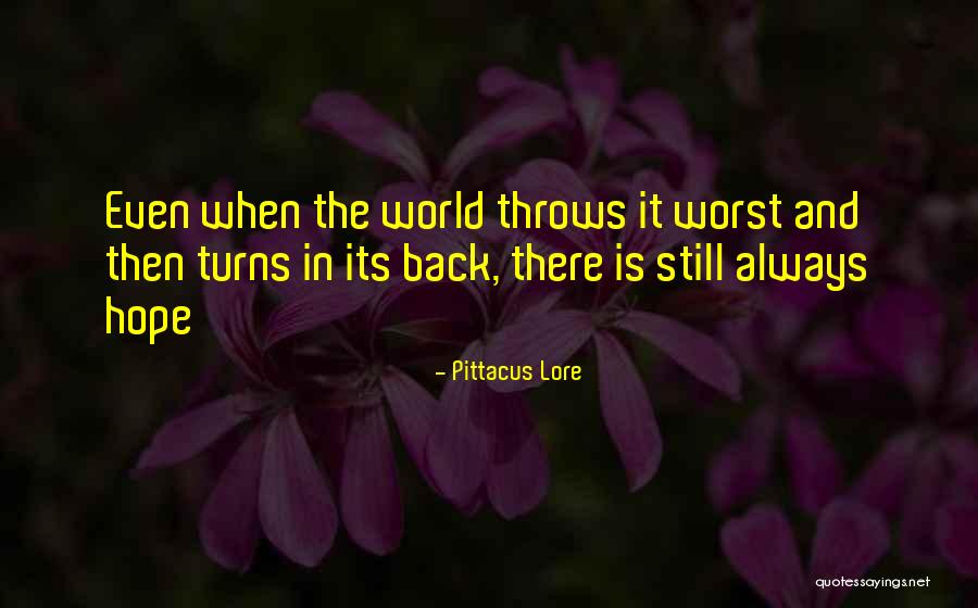 Still Hope Quotes By Pittacus Lore Still Hope Quotes By Pittacus Lore