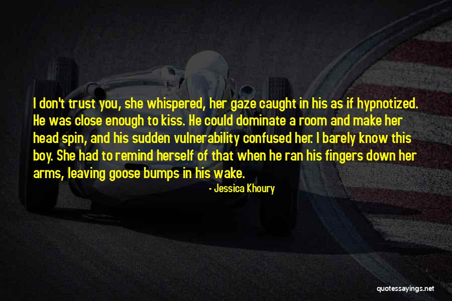 Still Hypnotized Quotes By Jessica Khoury Still Hypnotized Quotes By Jessica Khoury