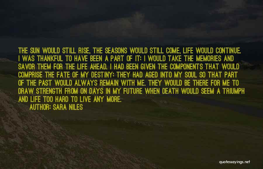 Still I Rise Quotes By Sara Niles