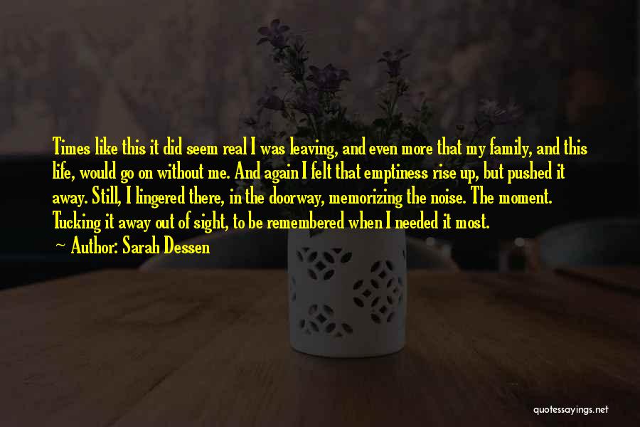 Still I Rise Quotes By Sarah Dessen