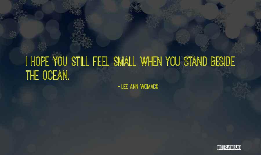 Still I Stand Quotes By Lee Ann Womack Still I Stand Quotes By Lee Ann Womack