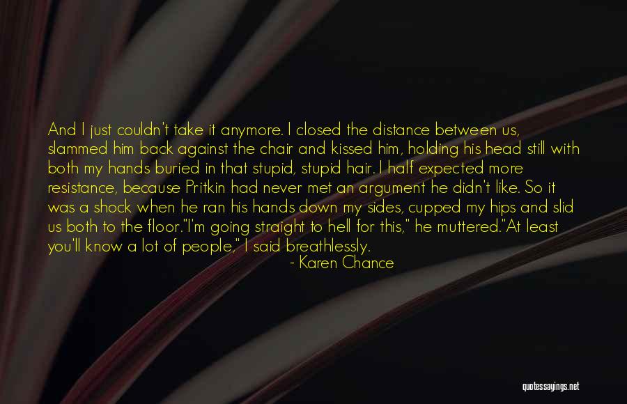 Still In Shock Quotes By Karen Chance Still In Shock Quotes By Karen Chance
