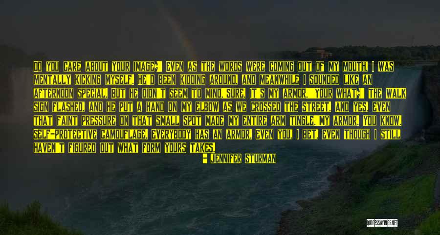 Still Kicking Quotes By Jennifer Sturman Still Kicking Quotes By Jennifer Sturman