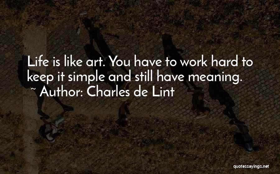 Still Life Art Quotes By Charles De Lint