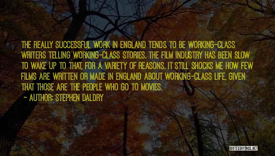 Still Life Film Quotes By Stephen Daldry