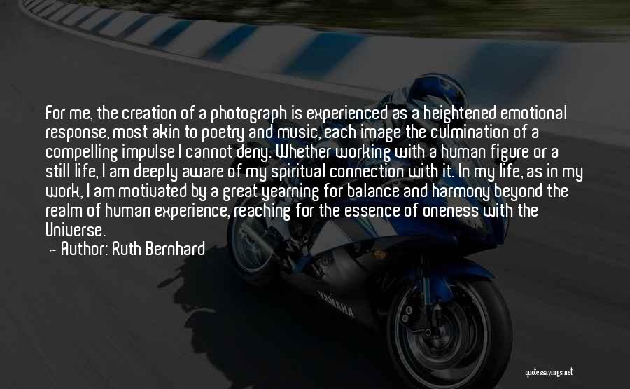 Still Life Photography Quotes By Ruth Bernhard