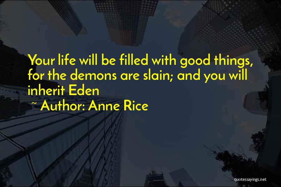 Still Life With Rice Quotes By Anne Rice