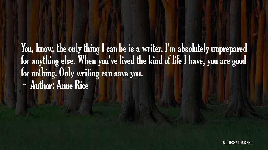 Still Life With Rice Quotes By Anne Rice