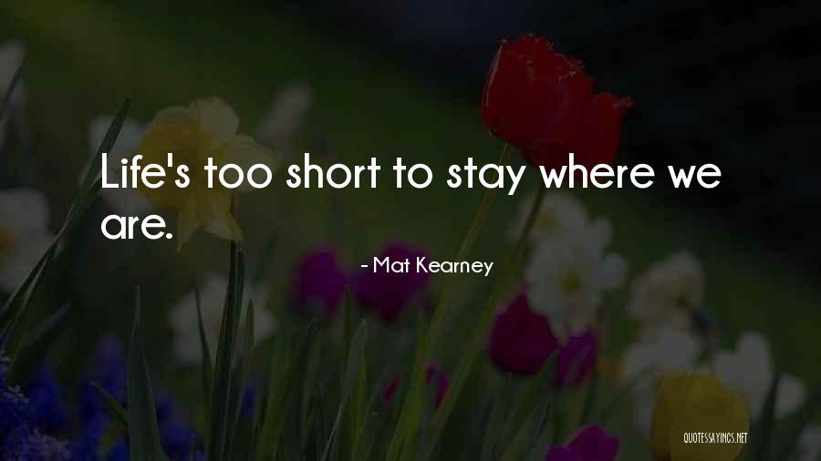 Still Lifes Quotes By Mat Kearney Still Lifes Quotes By Mat Kearney