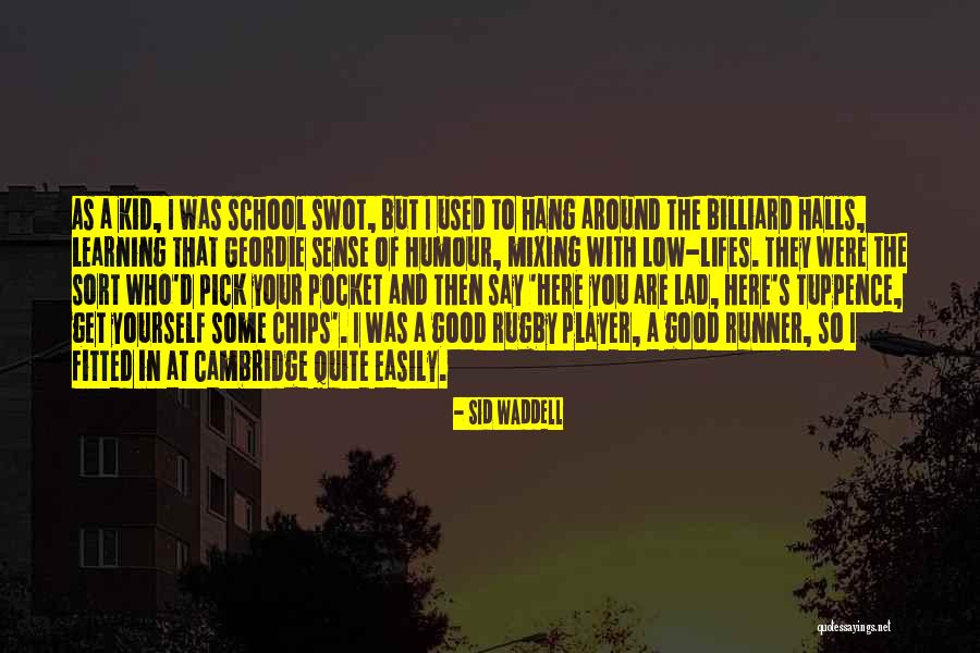 Still Lifes Quotes By Sid Waddell Still Lifes Quotes By Sid Waddell