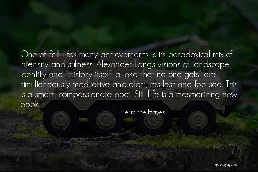Still Lifes Quotes By Terrance Hayes Still Lifes Quotes By Terrance Hayes