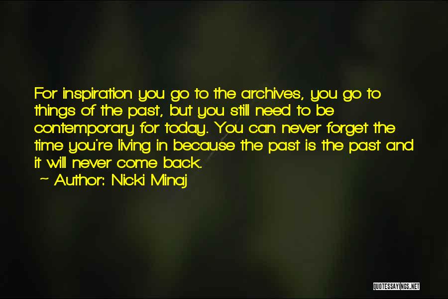 Still Living In The Past Quotes By Nicki Minaj
