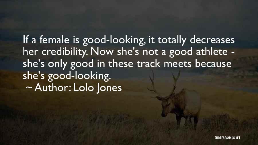 Still Lolo Quotes By Lolo Jones