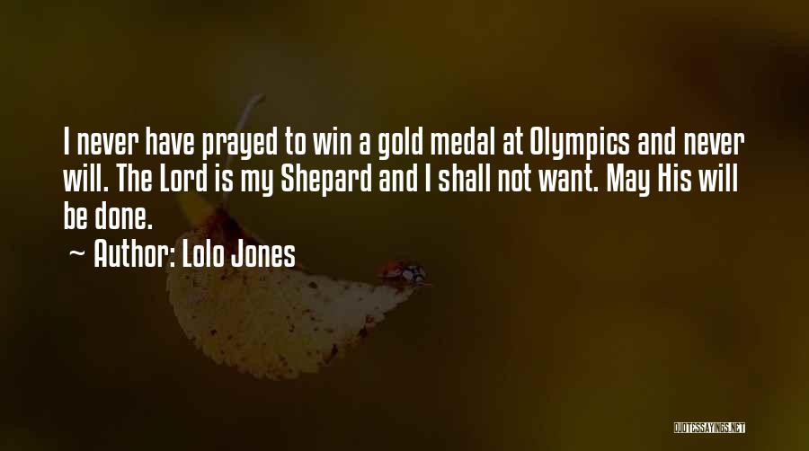 Still Lolo Quotes By Lolo Jones