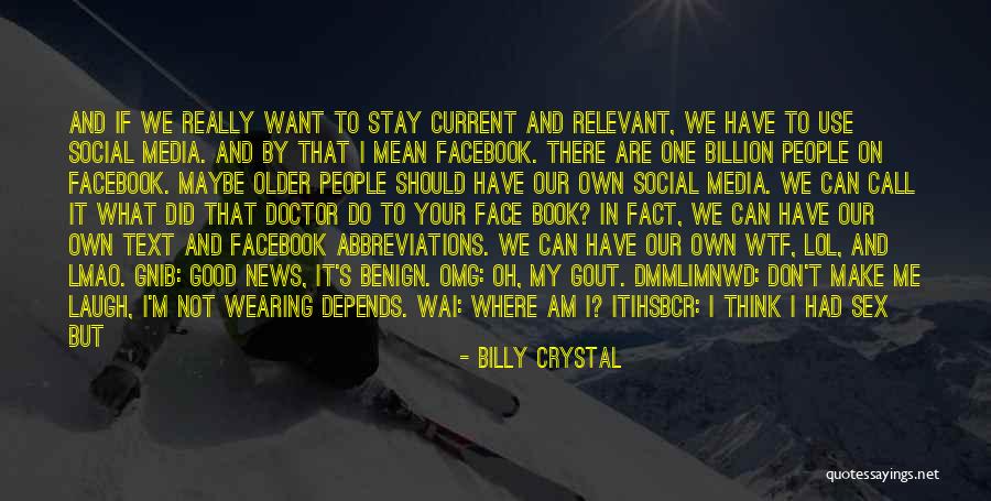 Still Look Good Quotes By Billy Crystal Still Look Good Quotes By Billy Crystal