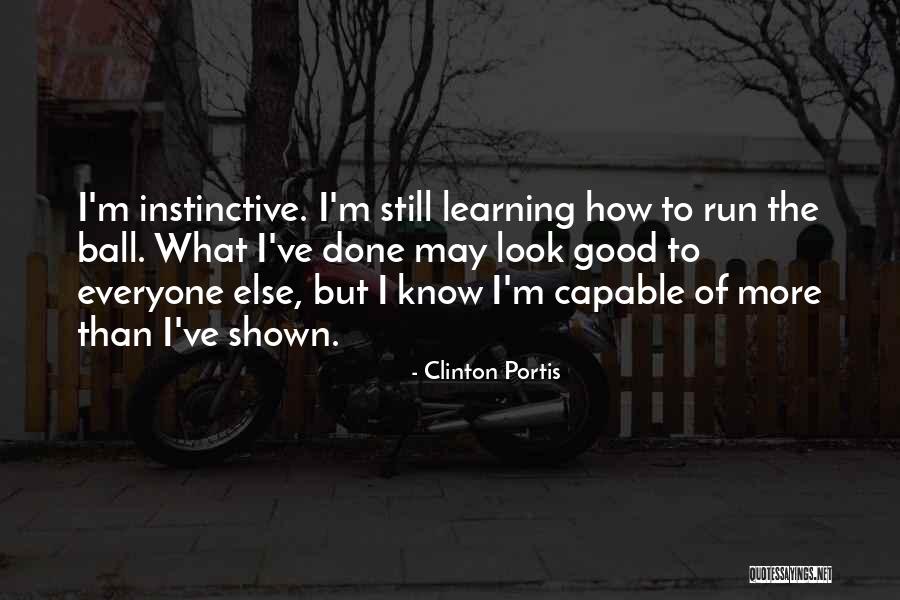 Still Look Good Quotes By Clinton Portis Still Look Good Quotes By Clinton Portis