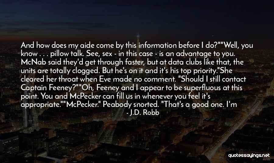 Still Look Good Quotes By J.D. Robb Still Look Good Quotes By J.D. Robb