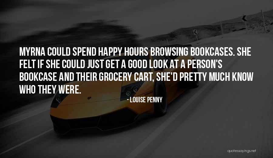 Still Look Good Quotes By Louise Penny