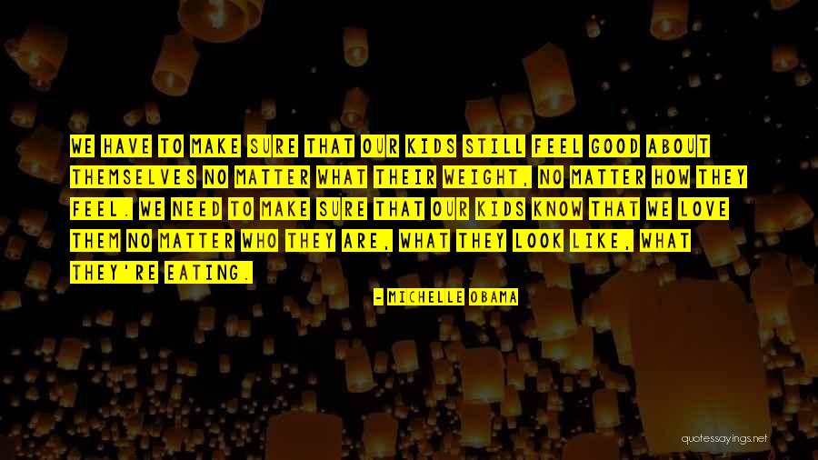 Still Look Good Quotes By Michelle Obama Still Look Good Quotes By Michelle Obama