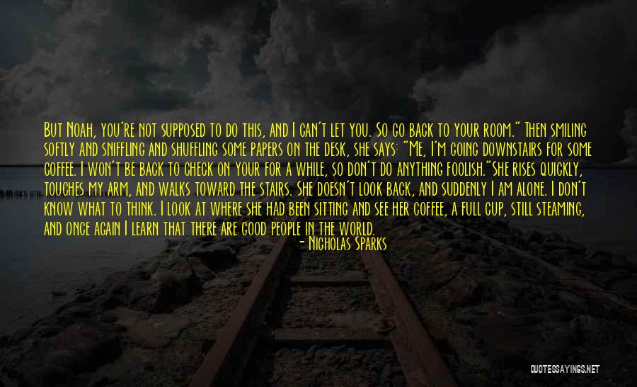 Still Look Good Quotes By Nicholas Sparks