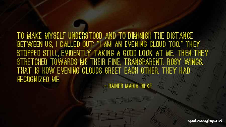 Still Look Good Quotes By Rainer Maria Rilke