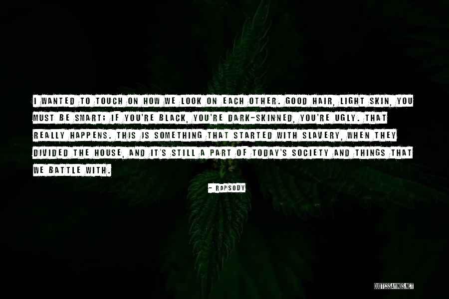 Still Look Good Quotes By Rapsody Still Look Good Quotes By Rapsody