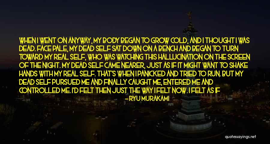 Still Look Good Quotes By Ryu Murakami Still Look Good Quotes By Ryu Murakami