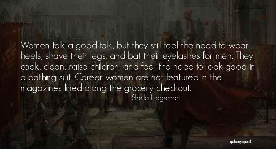 Still Look Good Quotes By Sheila Hageman Still Look Good Quotes By Sheila Hageman