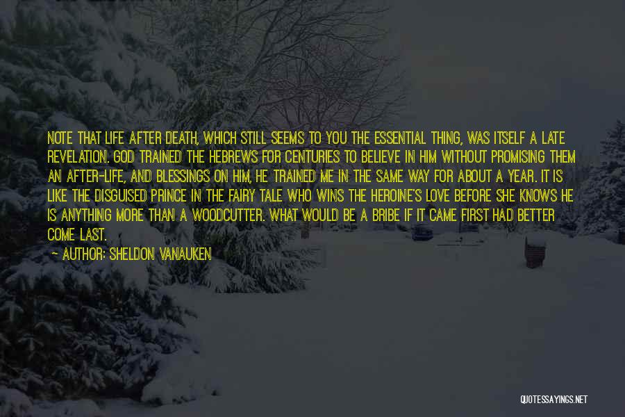 Still Love You The Same Quotes By Sheldon Vanauken