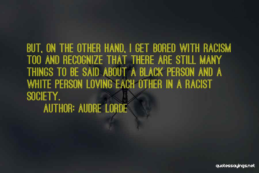 Still Loving A Person Quotes By Audre Lorde