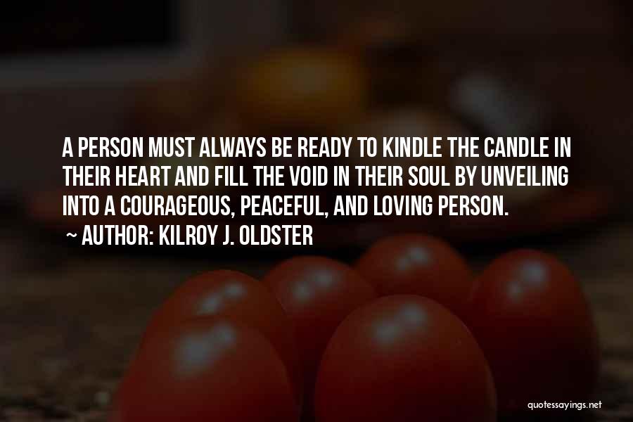 Still Loving A Person Quotes By Kilroy J. Oldster