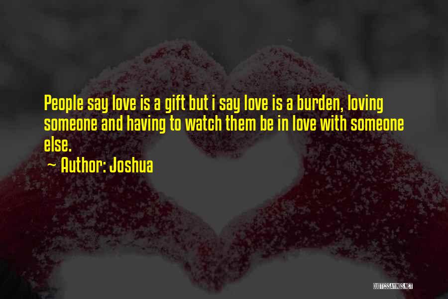 Still Loving Your Ex Girlfriend Quotes By Joshua